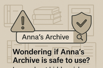 Wondering if Anna’s Archive is safe to use? Learn about hidden risks, Reddit feedback, and safer legal alternatives for academic downloads.